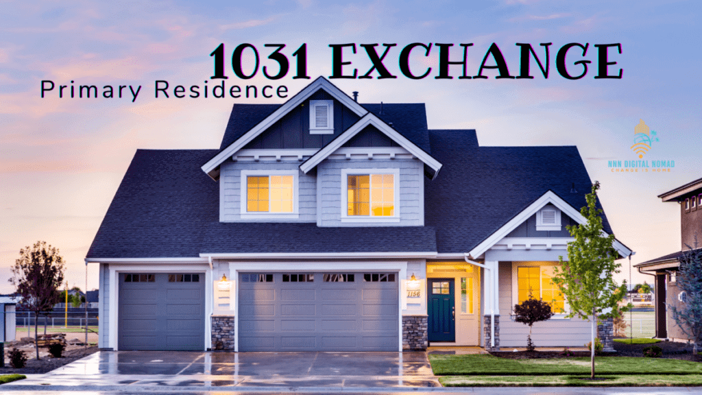 1031 Exchange on a Primary Residence